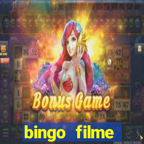 bingo filme completo dublado